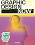 Graphic Design Now : Edition trilingue fran�ais-anglais-allemand