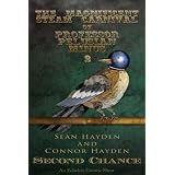 Second Chance (The Magnificent Steam Carnival of Professor Pelusian Minus)