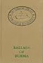 Ballads of Burma (The colonial library of dignified irreverence)