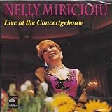 Nelly Miricioiu Live at the Concertgebouw
