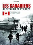 Les Canadiens au secours de l'Europe = The Canadians to Europe's rescue