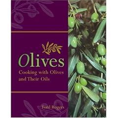 Olives: Cooking with Olives and Their Oils