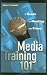 Media Training 101: A Guide to Meeting the Press