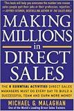 Making Millions in Direct Sales: The 8 Essential Activities Direct Sales Managers Must Do Every Day to Build a Successful Team and Earn More Money