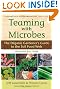 Teaming with Microbes: The Organic Gardener's Guide to the Soil Food Web, Revised Edition