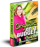 : Organic on a Budget