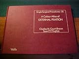 A colour atlas of external fixation