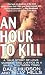 An Hour To Kill: A True Story of Love, Murder, and Justice in a Small Southern Town (St. Martin's True Crime Library)