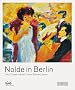 Nolde in Berlin: Tanz, Theater, Cabaret / Dance Theatre Cabaret