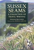 Sussex seams : a collection of travel writing