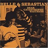 Belle & Sebastian - Dear Catastrophe Waitress ( Audio CD ) - B0007MSU5S