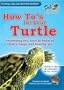 How To's For Your Turtle