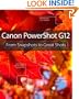 Canon PowerShot G12: From Snapshots to Great Shots