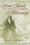 Seven Secrets of Bible-Made Millionaires