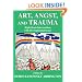 Art, Angst, and Trauma: Right Brain Interventions With Developmental Issues
