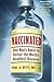Vaccinated: One Man's Quest to Defeat the World's Deadliest Diseases