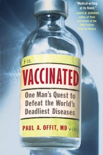 Vaccinated: One Man's Quest to Defeat the World's Deadliest Diseases