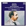 DELIUS: American Rhapsody / Paa Vidderne / Spring Morning
