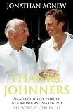 Thanks, Johnners: An Affectionate Tribute to a Broadcasting Legend Books