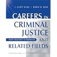 Careers in Criminal Justice and Related Fields: From Internship to Promotion