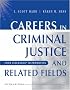 Careers in Criminal Justice and Related Fields: From Internship to Promotion