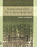 Effective GUI Testing Automation: Developing an Automated GUI Testing Tool