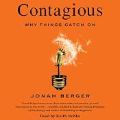 Contagious: Why Things Catch On | [Jonah Berger]