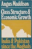 Class structure and economic growth : India and Pakistan since the Moghuls