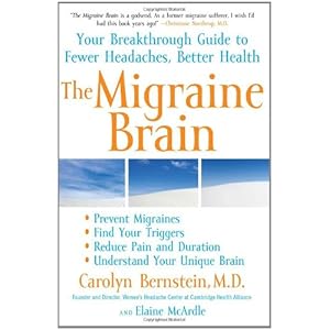 The Migraine Brain: Your Breakthrough Guide to Fewer Headaches, Better Health