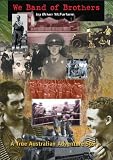 We Band of Brothers - A True Australian Adventure Story