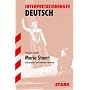 Interpretationshilfe Deutsch: Interpretationshilfen Deutsch  Schiller: Maria Stuart