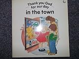 Thank you God for our day in the town