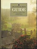 The National Trust guide : a complete introduction to the buildings, gardens, coast and country owned by the National Trust