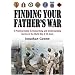 Finding Your Father's War: A Practical Guide to Researching and Understanding Service in the World War II U.S. Army