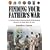 Finding Your Father's War: A Practical Guide to Researching and Understanding Service in the World War II U.S. Army
