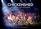 Chickenshed : an awfully big adventure