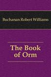 The book of Orm; a prelude to the Epic