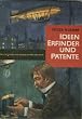 Ideen, Erfinder und Patente