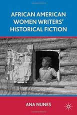 African American women writers' historical fiction