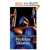 Perfekte Sklavin