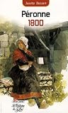 P&eacute;ronne 1800 : La destin&eacute;e extraordinaire d'une femme dans la Savoie du XIXe si&egrave;cle