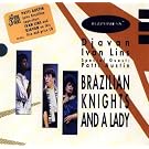 Jazzvisions: Brazilian Knights & A Lady