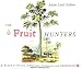 Books : The Fruit Hunters: A Story of Nature, Adventure, Commerce and Obsession