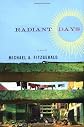 Radiant Days: A Novel