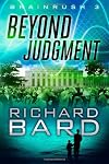 Beyond Judgment (Brainrush 3)