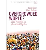 Overcrowded world? : global population and international migration