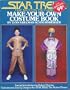 Star Trek The Motion Picture : Make-Your-Own Costume Book