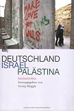 Deutschland - Israel - Pal&auml;stina - Streitschriften - Georg Meggle