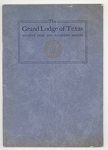The Grand Lodge of Texas Ancient Free and Accepted Masons Dedication of the Grand Lodge Memorial Temple 1949
