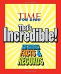 TIME For Kids That's Incredible!: The...